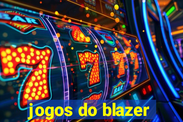 jogos do blazer