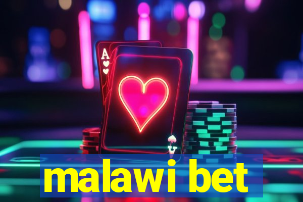 malawi bet