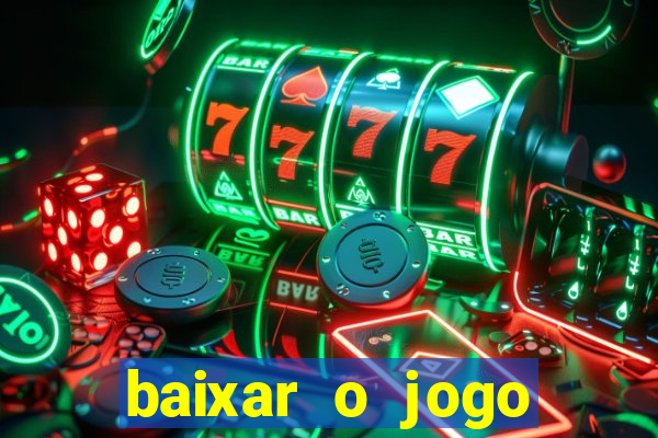 baixar o jogo candy crush