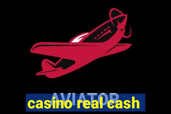 casino real cash