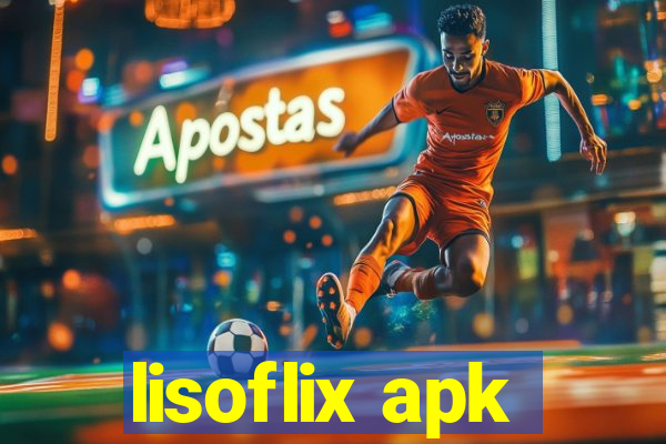 lisoflix apk