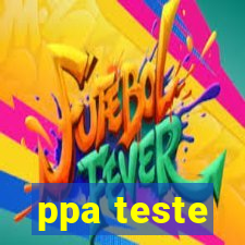 ppa teste