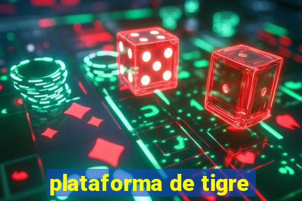 plataforma de tigre