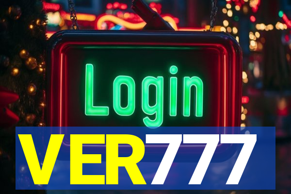 VER777