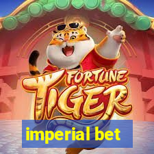 imperial bet