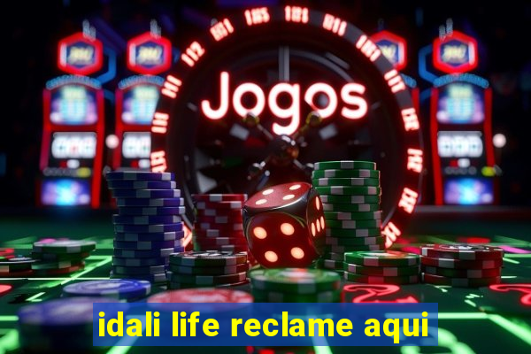 idali life reclame aqui