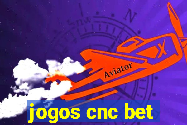 jogos cnc bet