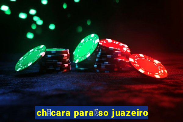 ch谩cara para铆so juazeiro