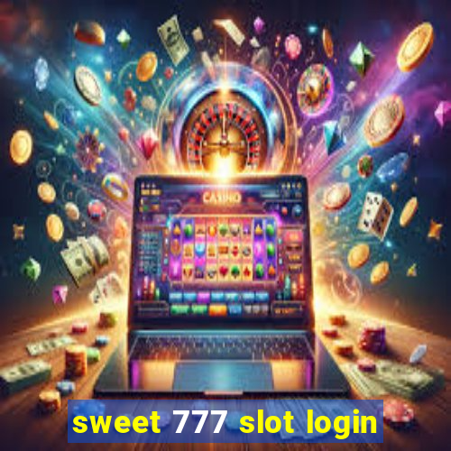 sweet 777 slot login