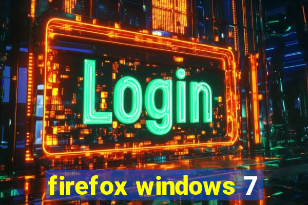 firefox windows 7