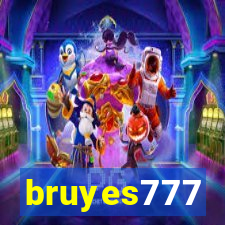 bruyes777