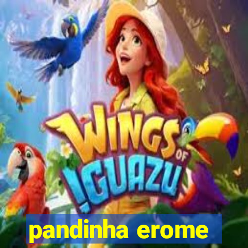 pandinha erome