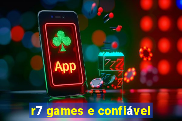 r7 games e confiável