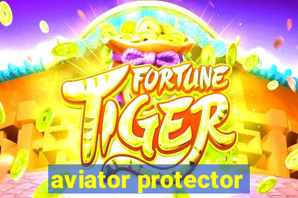 aviator protector