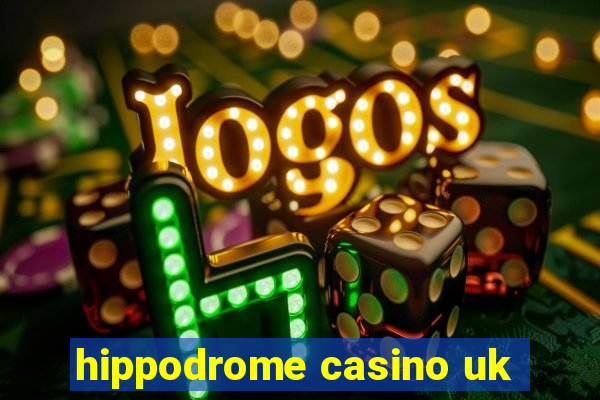 hippodrome casino uk