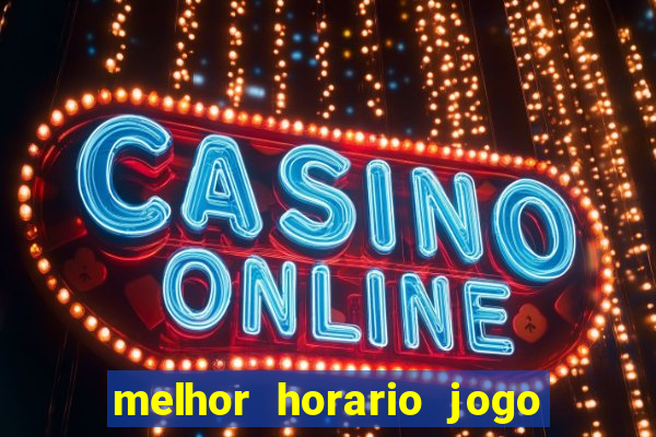 melhor horario jogo fortune rabbit