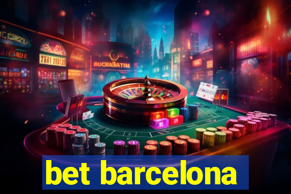 bet barcelona