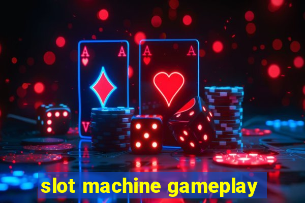 slot machine gameplay