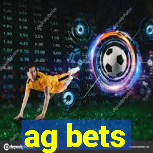 ag bets