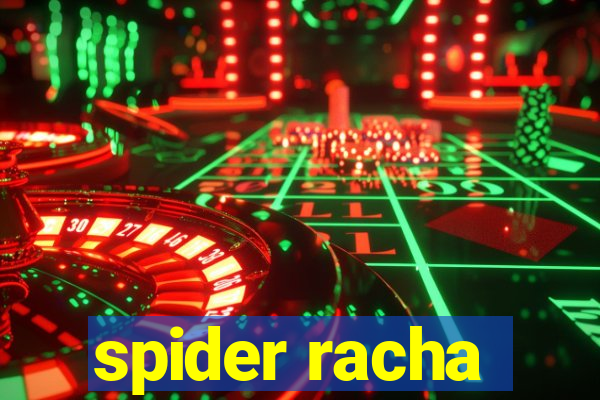 spider racha