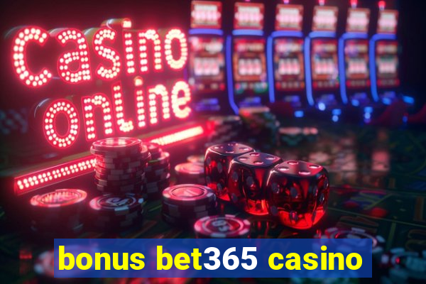 bonus bet365 casino