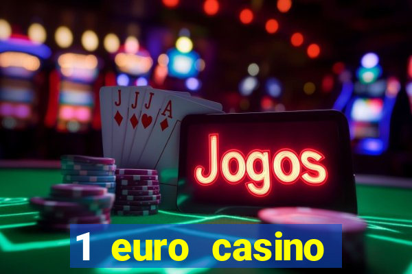 1 euro casino bonus 2020