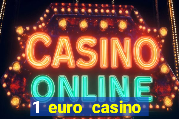 1 euro casino bonus 2020