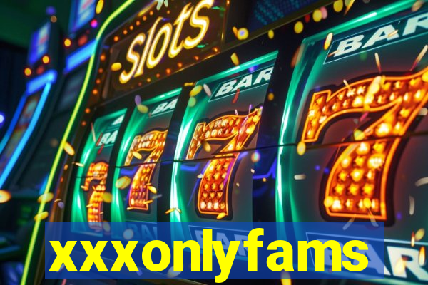 xxxonlyfams