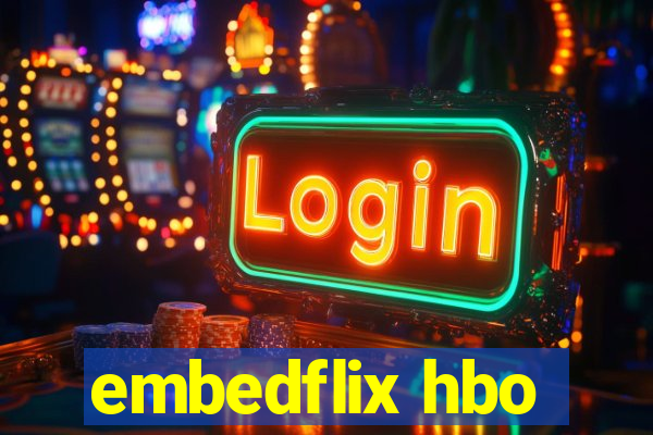 embedflix hbo