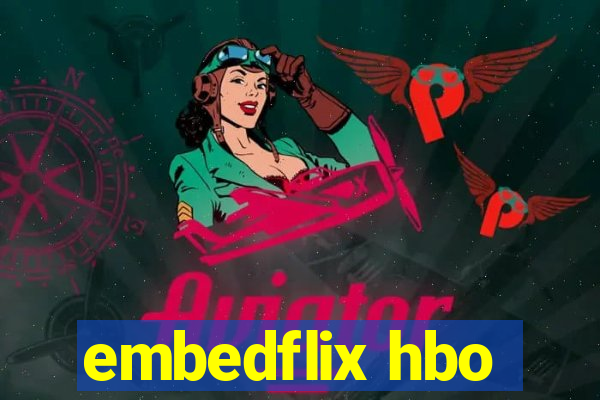 embedflix hbo