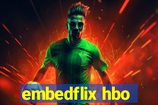 embedflix hbo