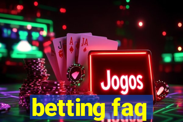 betting faq