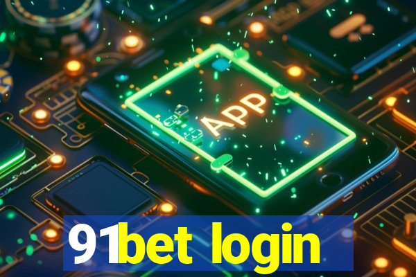 91bet login