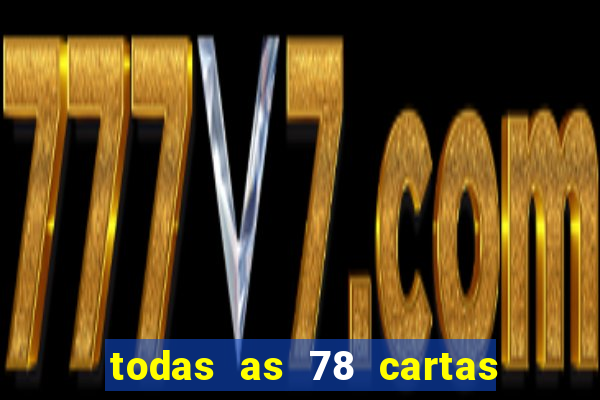 todas as 78 cartas do tarot