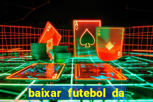 baixar futebol da hora 3.7 atualizado