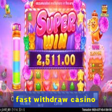 fast withdraw casino