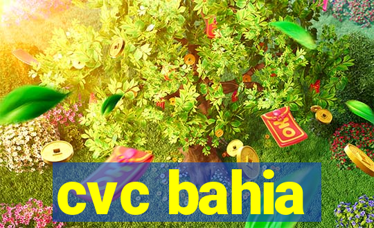 cvc bahia