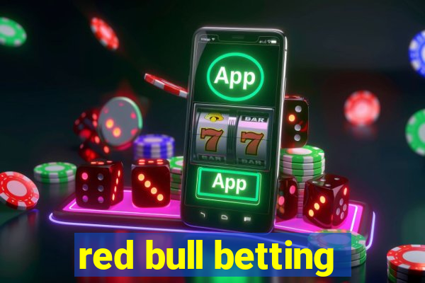 red bull betting