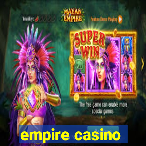 empire casino