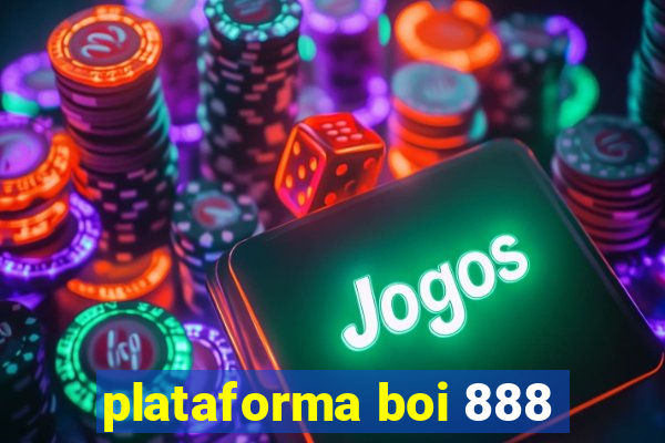 plataforma boi 888