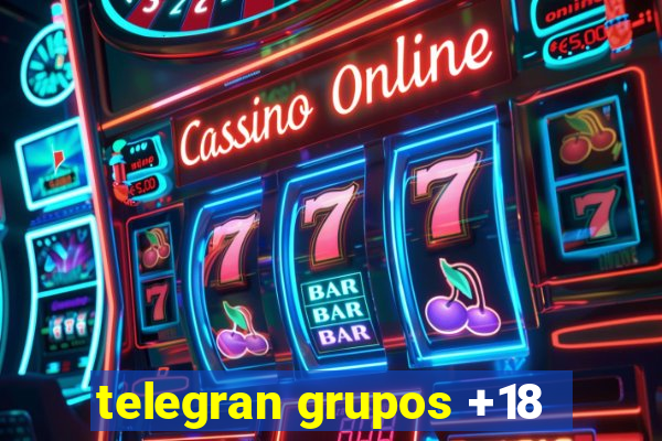 telegran grupos +18