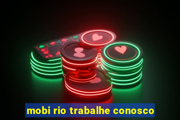 mobi rio trabalhe conosco