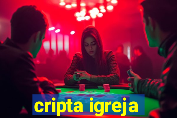 cripta igreja