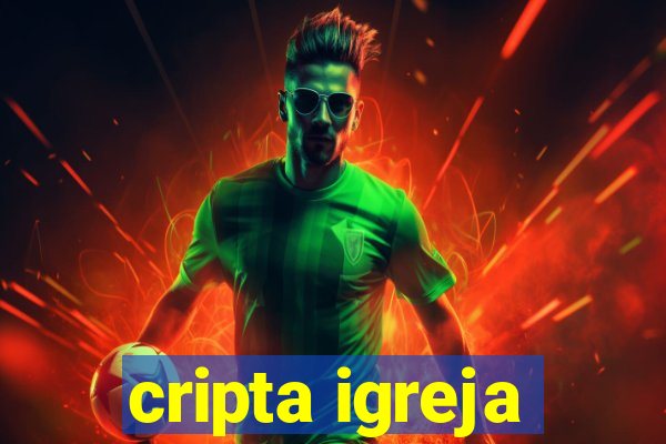 cripta igreja