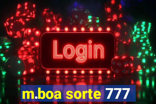 m.boa sorte 777