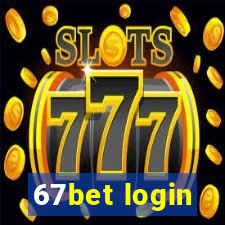 67bet login