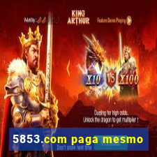 5853.com paga mesmo