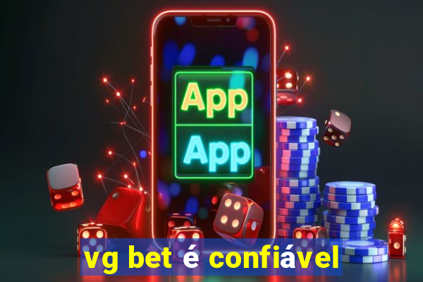 vg bet é confiável