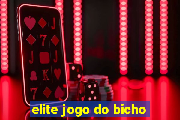 elite jogo do bicho