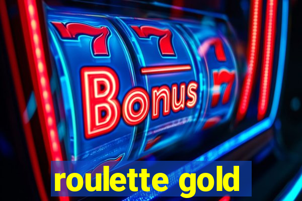 roulette gold